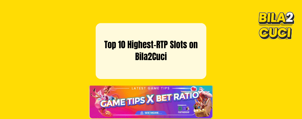 Top 10 Highest-RTP Slots Bila2Cuci